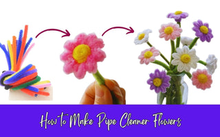 How to Make Pipe Cleaner Flowers