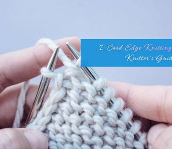 I-Cord Edge Knitting: The Pro Knitter's Guide