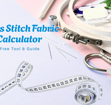Cross Stitch Fabric Calculator