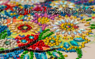 Best Diamond Painting Kits for Adults