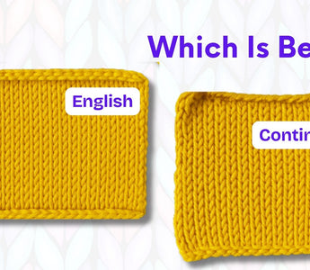 English vs Continental Knitting: Which Is Better?